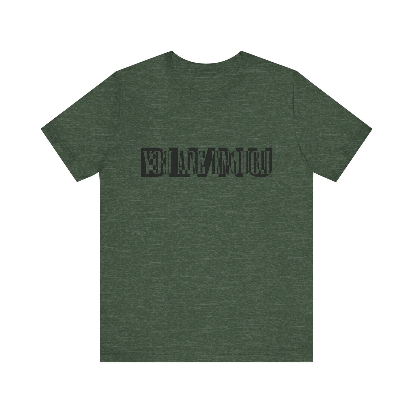 BLVNU - You Are Enough - Unisex Jersey Short Sleeve Tee