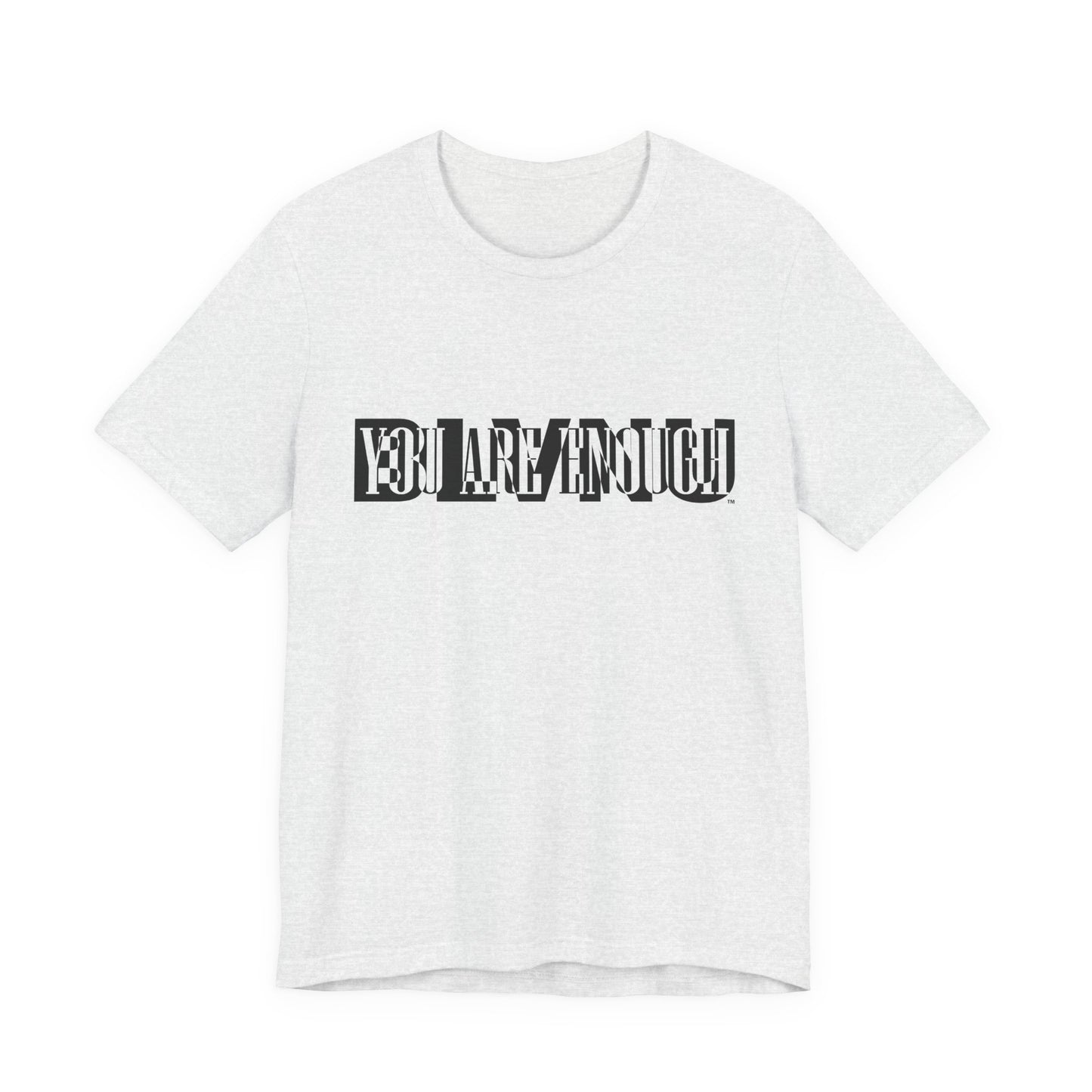 BLVNU - You Are Enough - Unisex Jersey Short Sleeve Tee