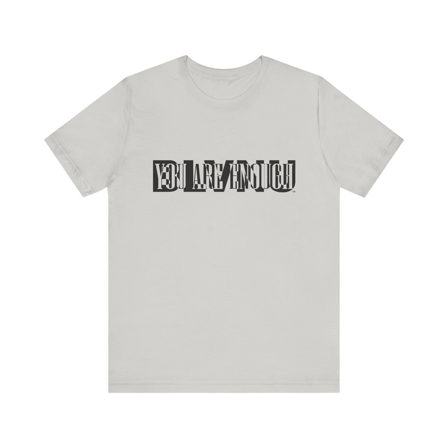 BLVNU - You Are Enough - Unisex Jersey Short Sleeve Tee