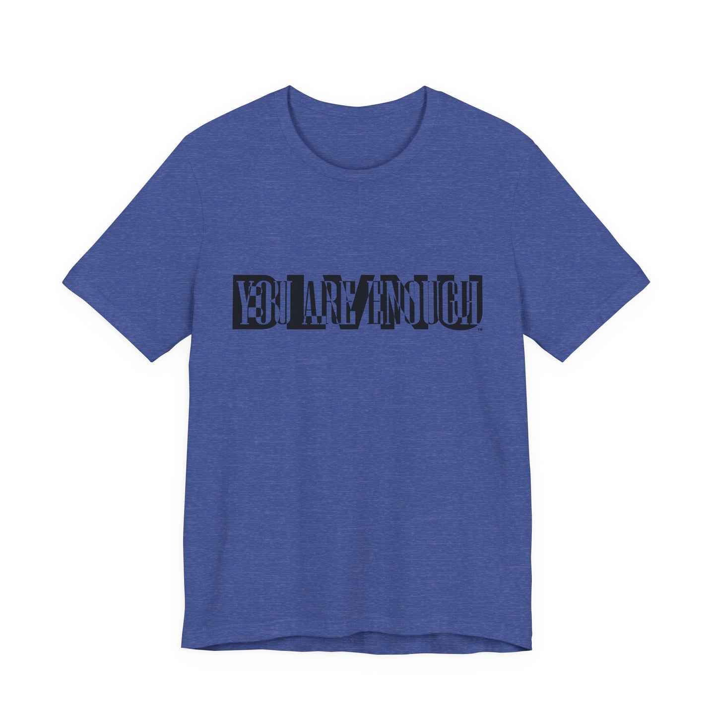 BLVNU - You Are Enough - Unisex Jersey Short Sleeve Tee