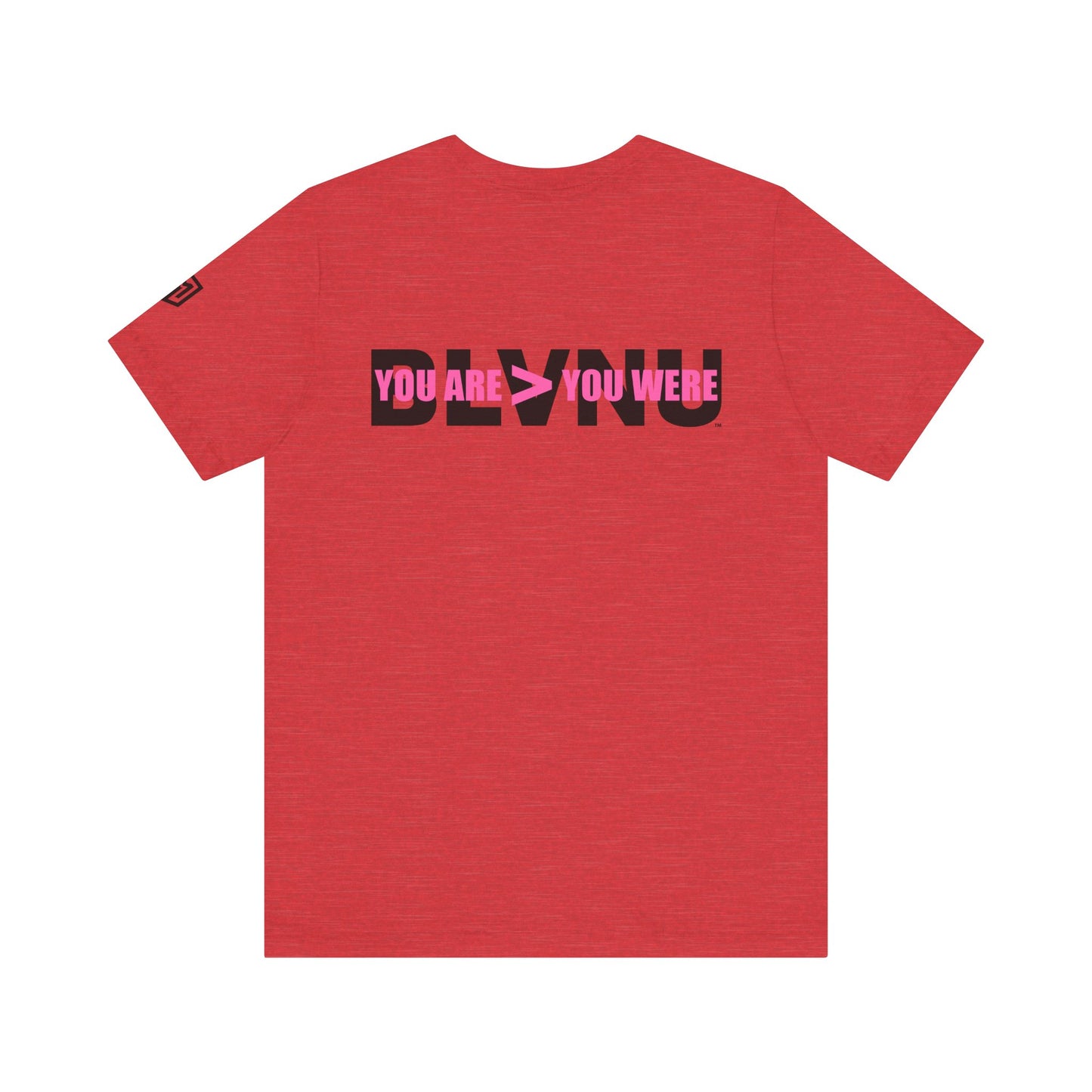 BLVNU - You Are > You Were (Pink) - Unisex Jersey Short Sleeve Tee