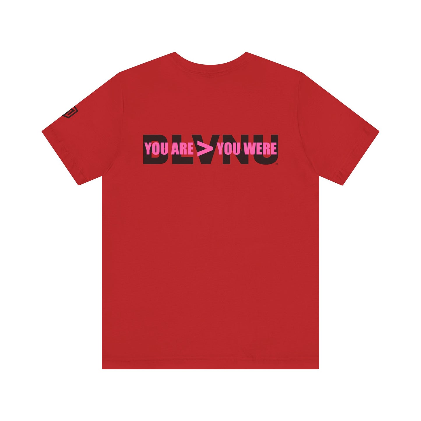 BLVNU - You Are > You Were (Pink) - Unisex Jersey Short Sleeve Tee