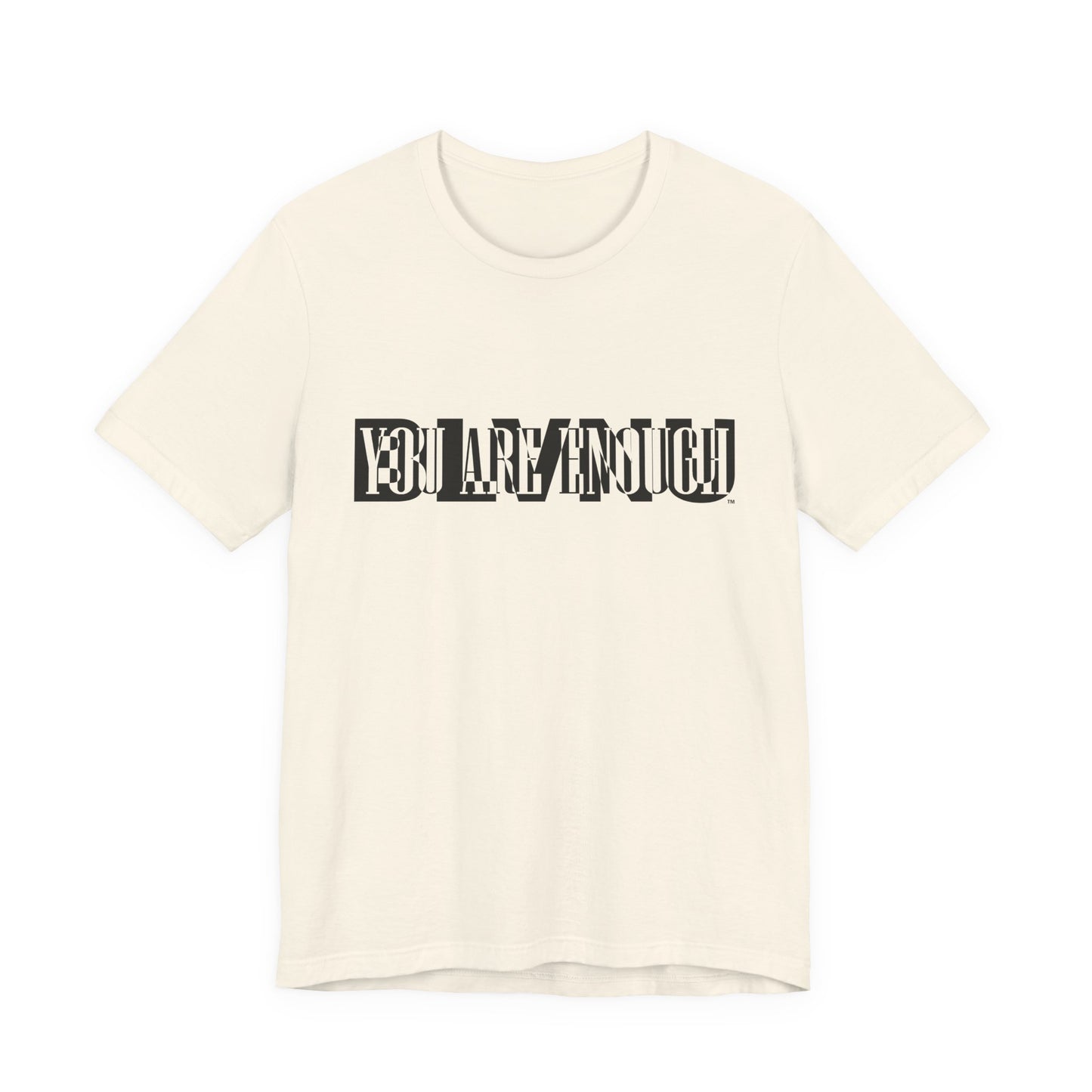 BLVNU - You Are Enough - Unisex Jersey Short Sleeve Tee