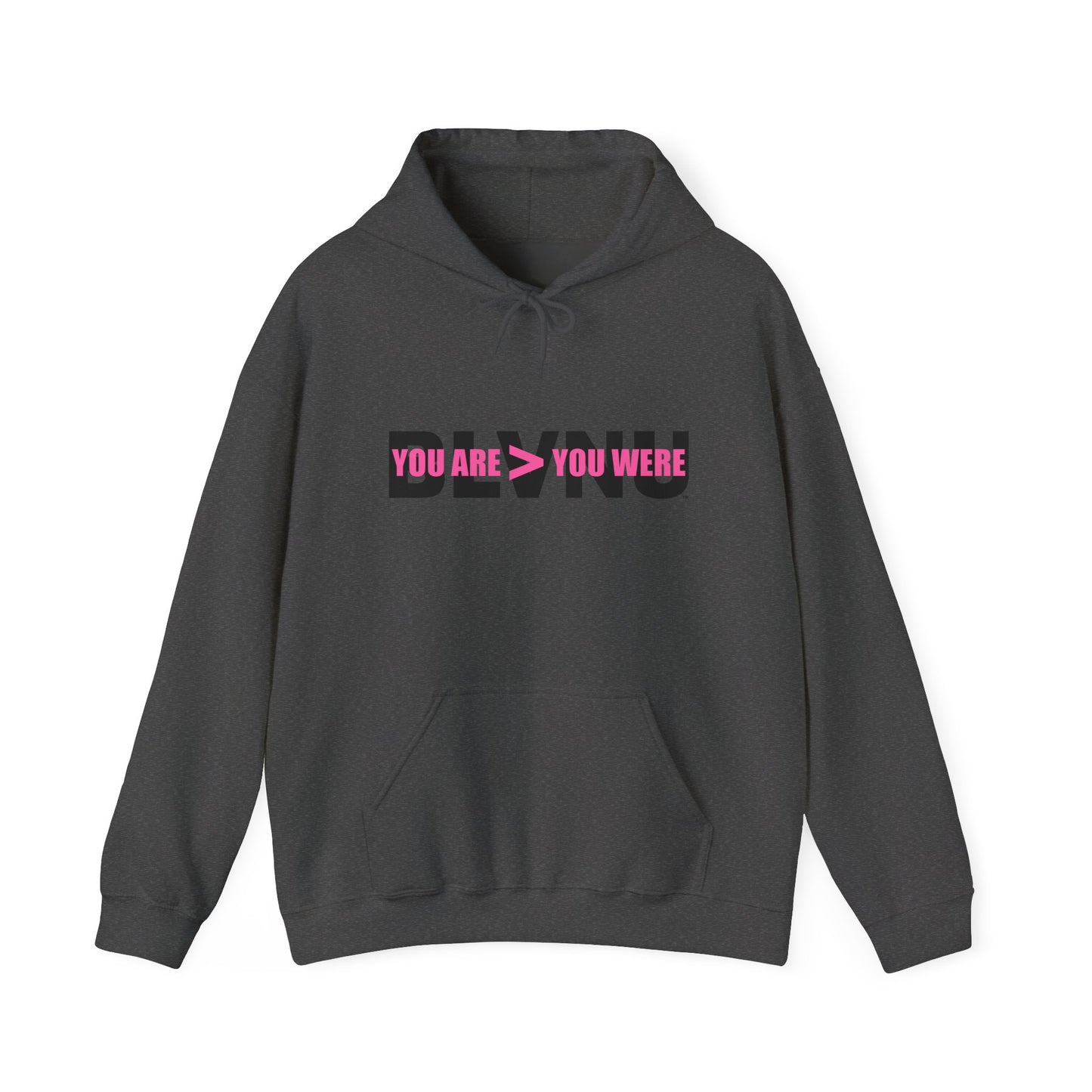 BLVNU - You Are > You Were (Pink) - Unisex Heavy Blend™ Hooded Sweatshirt