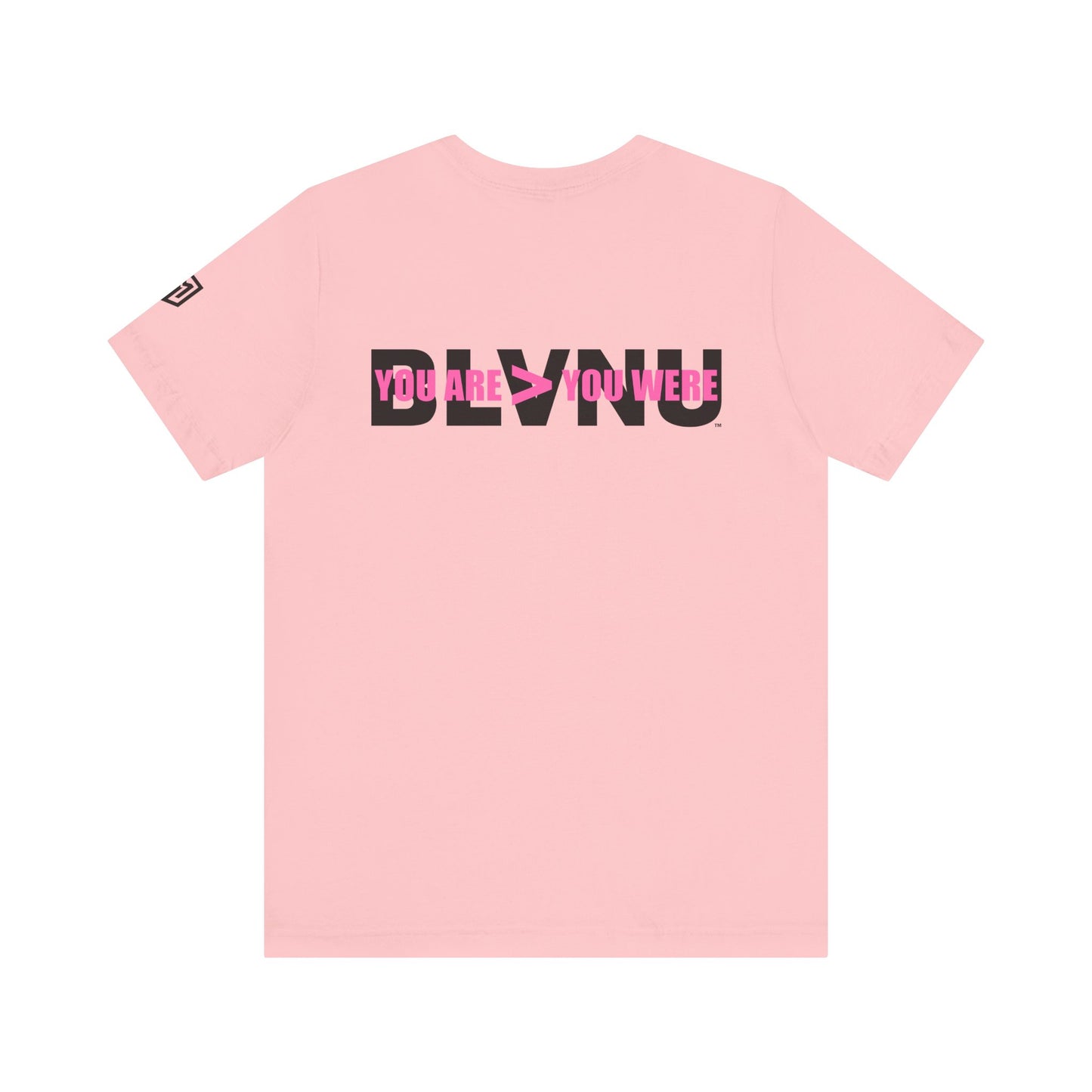 BLVNU - You Are > You Were (Pink) - Unisex Jersey Short Sleeve Tee