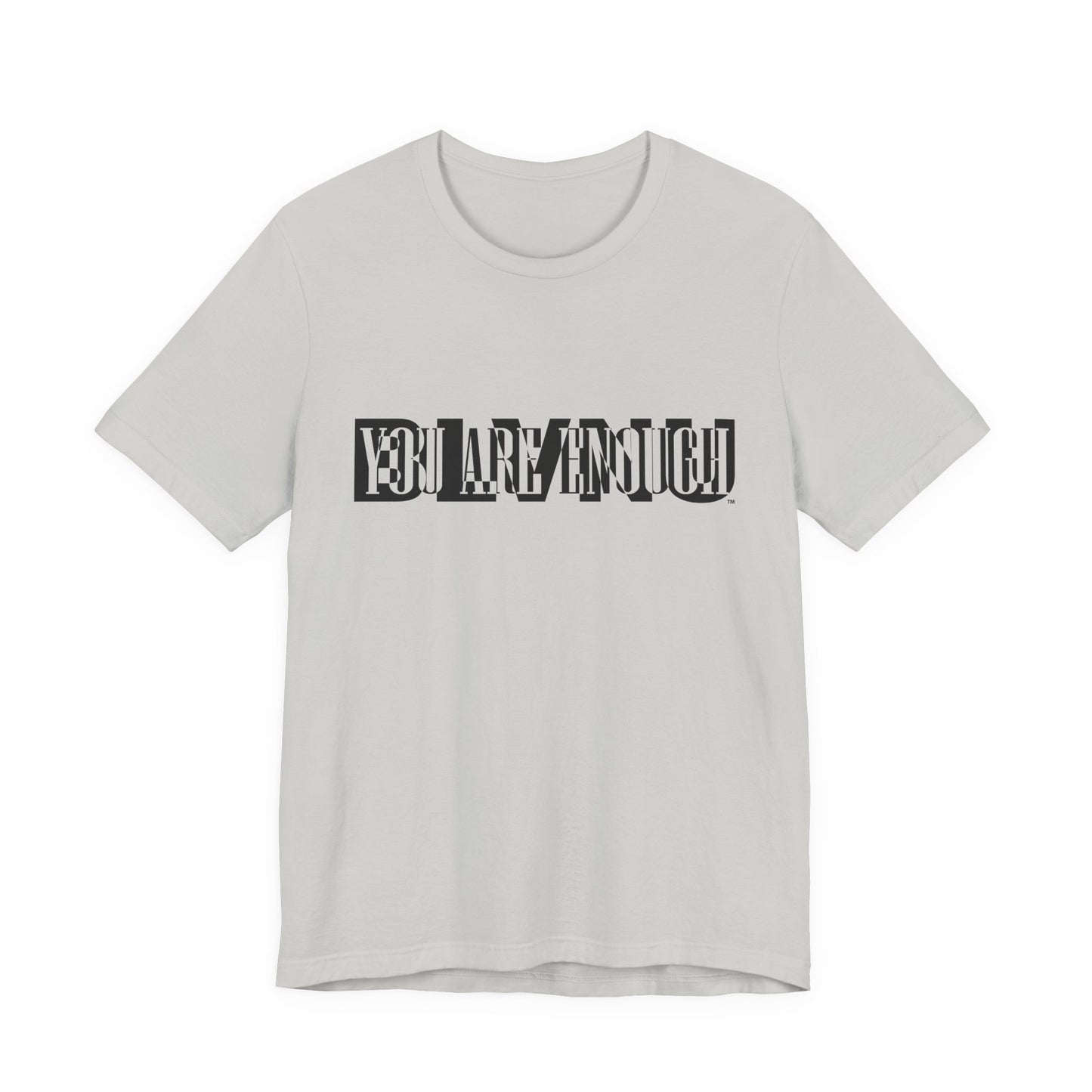 BLVNU - You Are Enough - Unisex Jersey Short Sleeve Tee