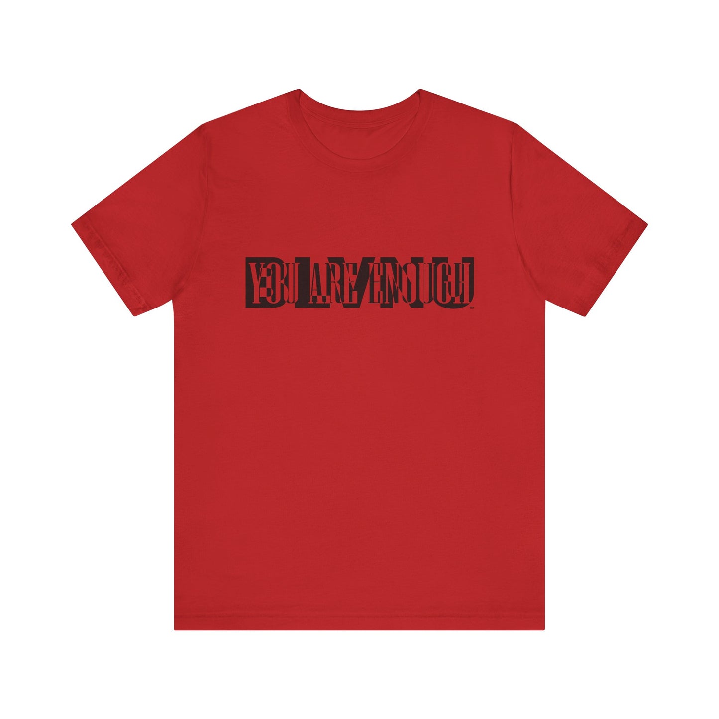 BLVNU - You Are Enough - Unisex Jersey Short Sleeve Tee