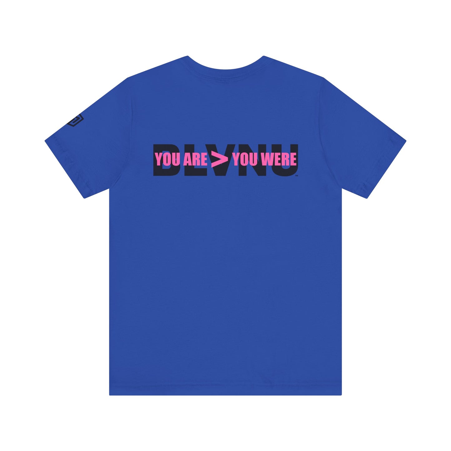BLVNU - You Are > You Were (Pink) - Unisex Jersey Short Sleeve Tee