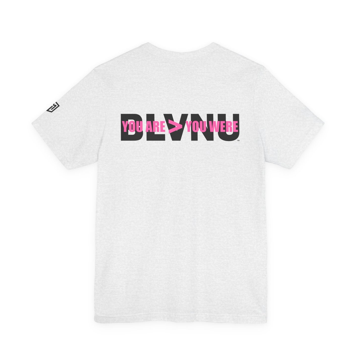 BLVNU - You Are > You Were (Pink) - Unisex Jersey Short Sleeve Tee