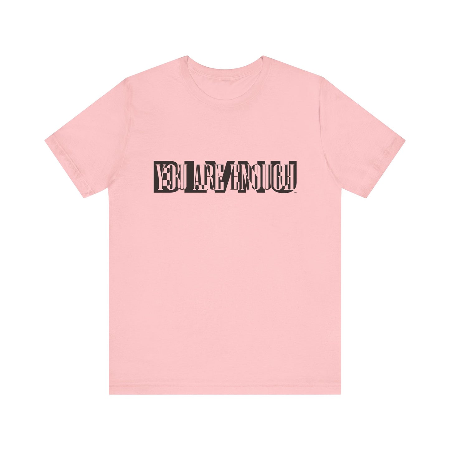 BLVNU - You Are Enough - Unisex Jersey Short Sleeve Tee
