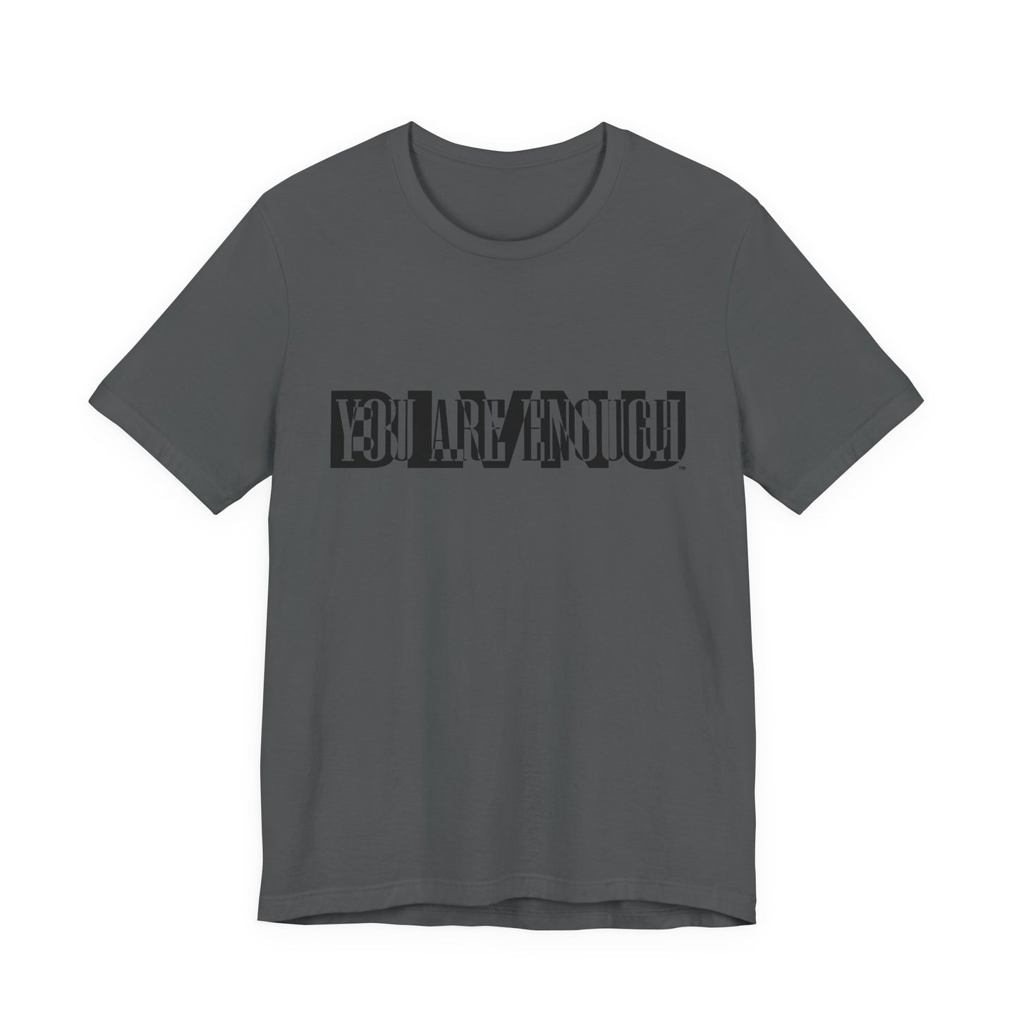 BLVNU - You Are Enough - Unisex Jersey Short Sleeve Tee