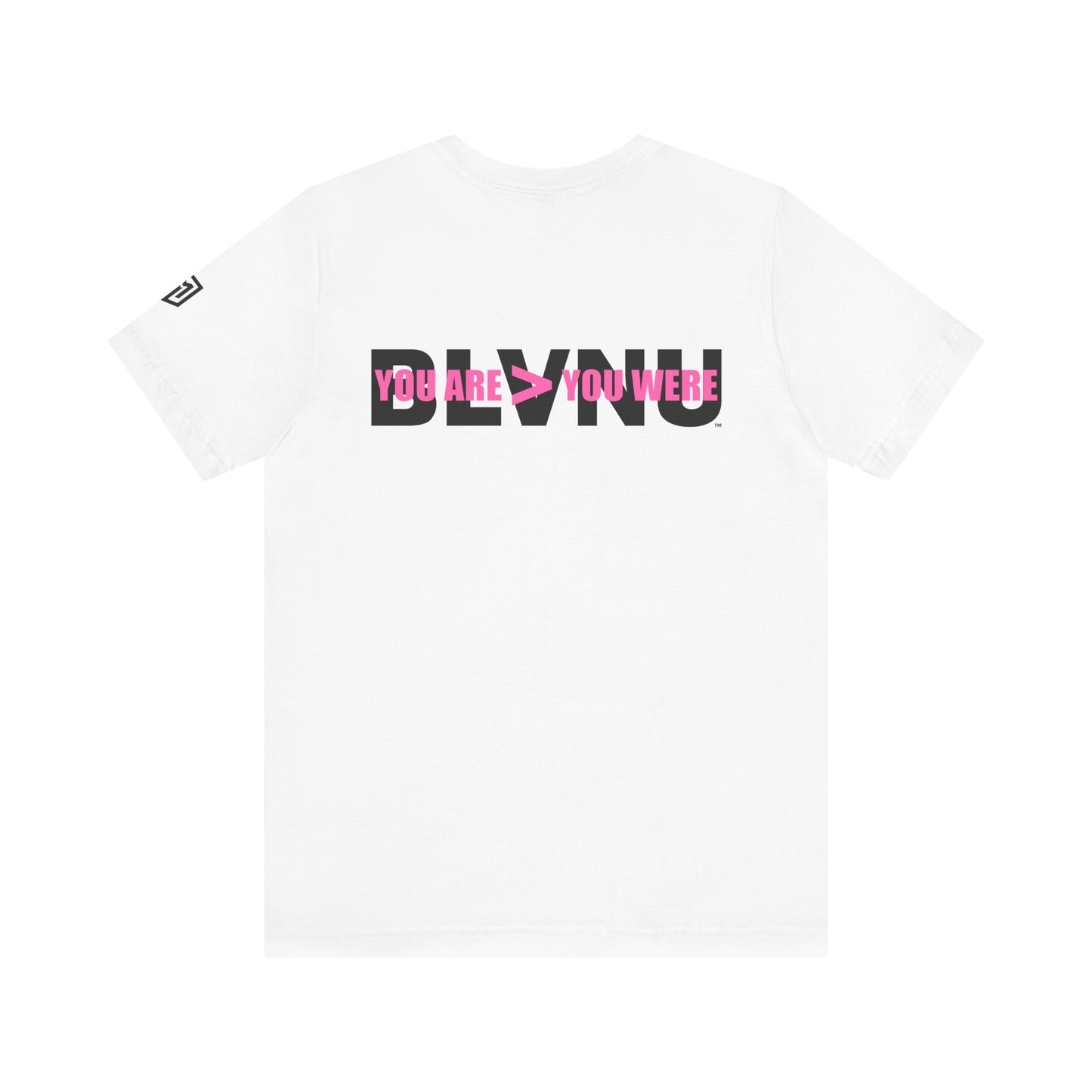 BLVNU - You Are > You Were (Pink) - Unisex Jersey Short Sleeve Tee