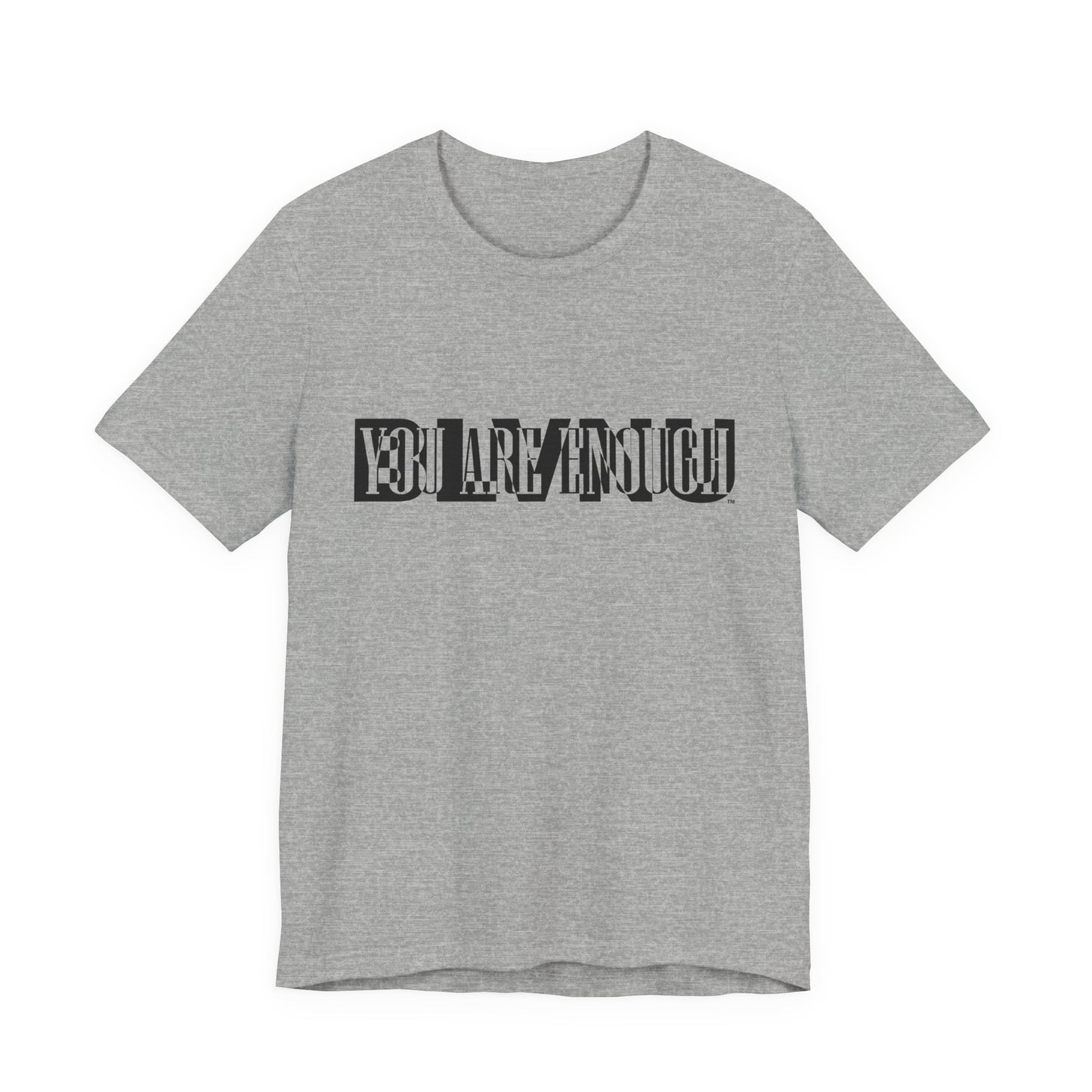 BLVNU - You Are Enough - Unisex Jersey Short Sleeve Tee