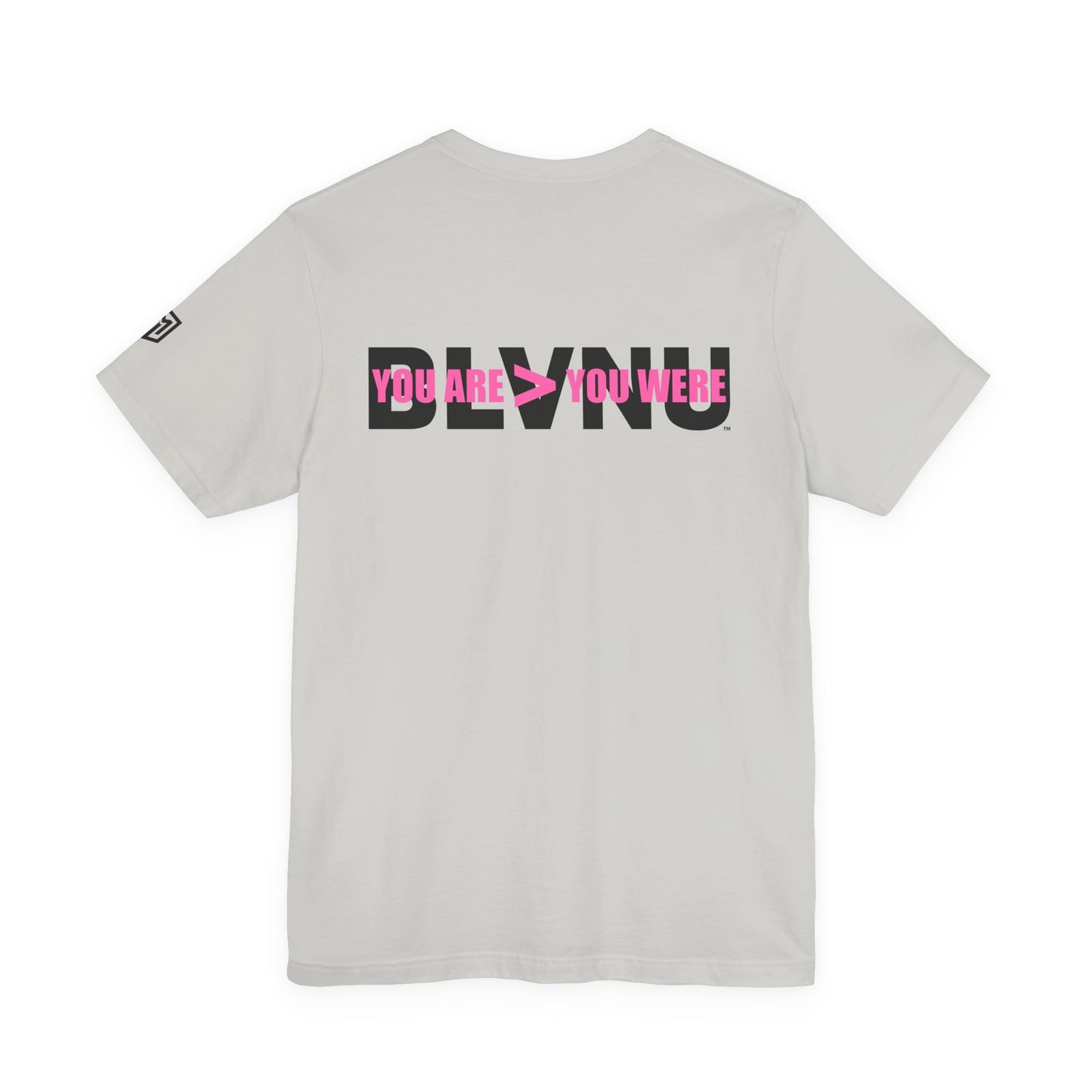 BLVNU - You Are > You Were (Pink) - Unisex Jersey Short Sleeve Tee